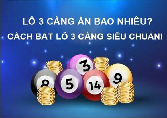 Cách bắt lô đề 3 càng luôn trúng